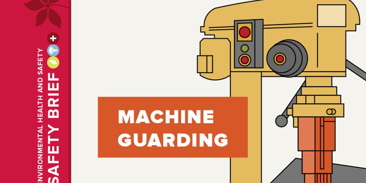 Safety Brief - Machine Guarding | Environmental Health And Safety