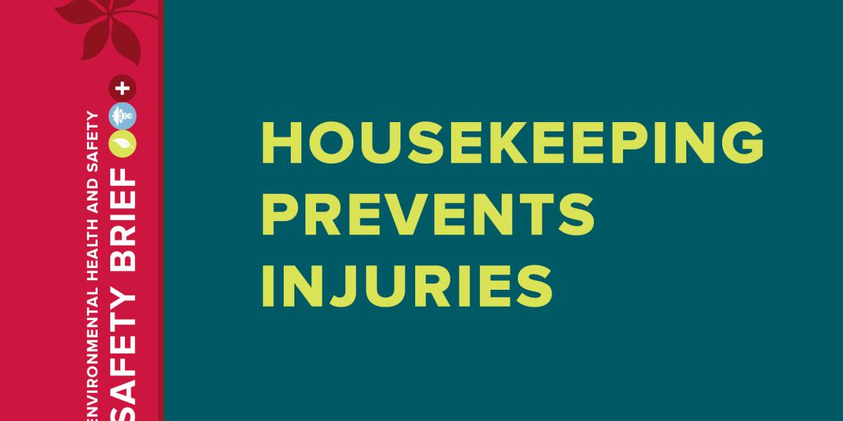 graphic that says 'housekeeping prevents injuries'